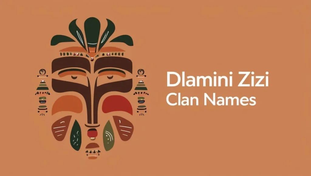 Dlamini Zizi Clan Names