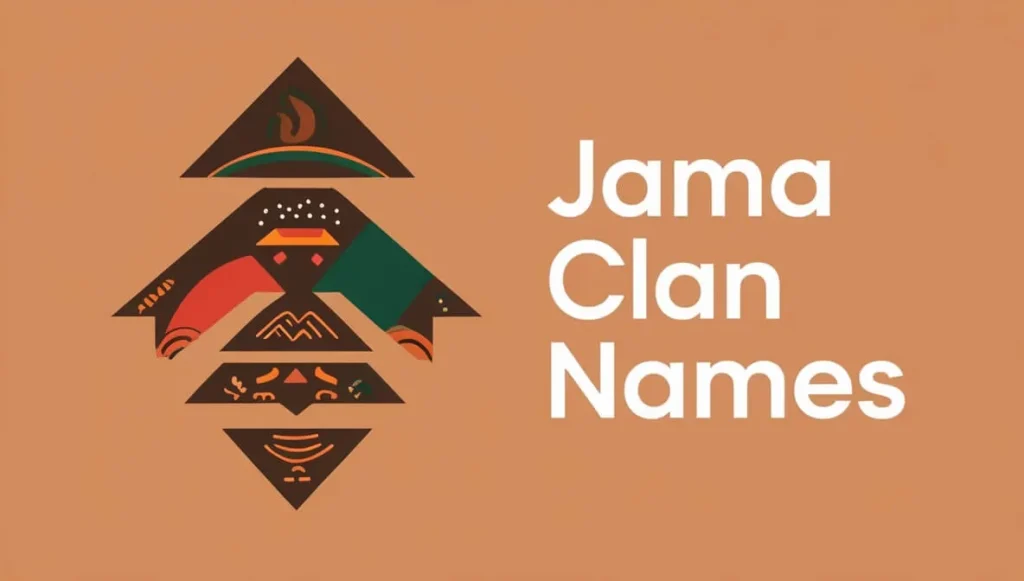 Jama Clan Names