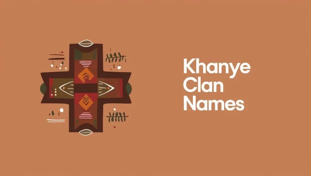 Khanye Clan Names