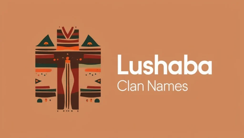 Lushaba Clan Names