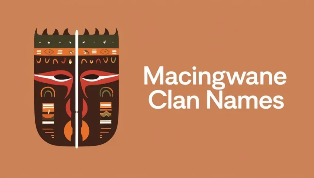 Macingwane Clan Names