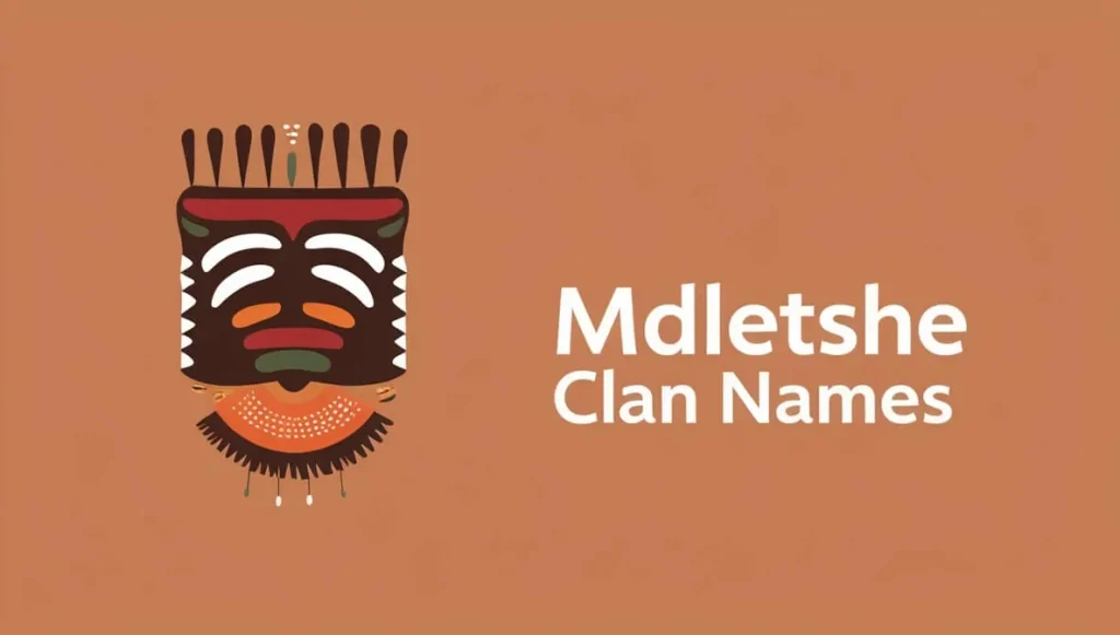 Mdletshe Clan Names