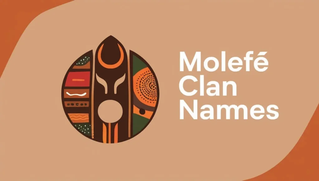 Molefe Clan Names