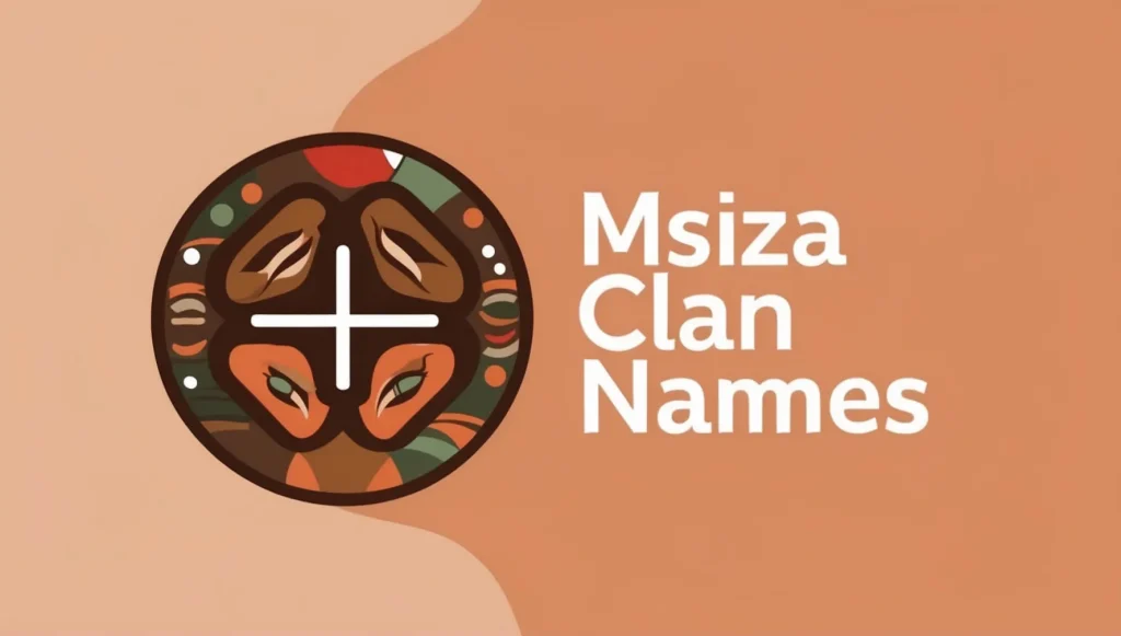 Msiza Clan Names