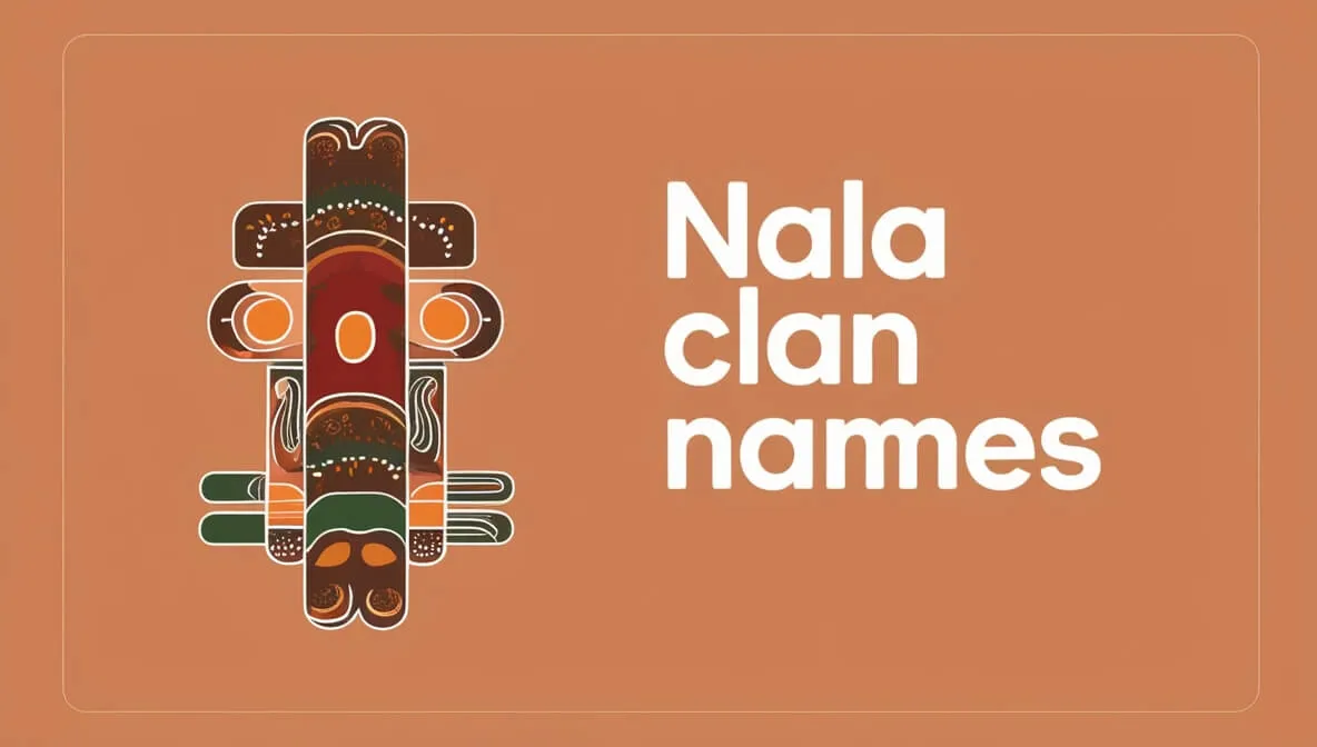 Nala Clan Names