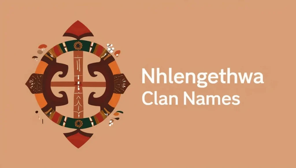 Nhlengethwa Clan Names